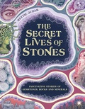 Cover: The Secret Lives of Stones - Laurence King Publishing