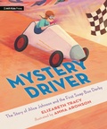Cover: Mystery Driver: The Story of Alice Johnson and the First Soap Box Derby - MIT Kids Press