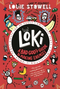 Enlarge image Cover: Loki: A Bad God's Guide to Making Enemies - Walker Books Us