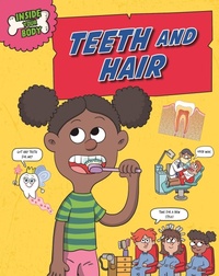 Enlarge image Cover: Inside Your Body: Teeth and Hair - Wayland