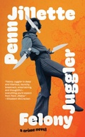 Cover: Felony Juggler - Akashic Books,U.S.