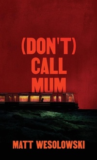 Enlarge image Cover: (Don't) Call Mum - Wild Hunt Books