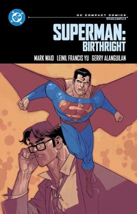 Abbildung von: Superman: Birthright: DC Compact Comics Edition - DC Comics