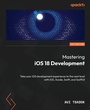 Cover: Mastering iOS 18 Development - Packt Publishing