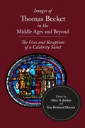 Cover: Images of Thomas Becket in the Middle Ages and Beyond - Boydell Press