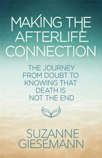 Enlarge image Cover: Making the Afterlife Connection - Hay House UK Ltd