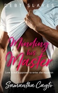 Cover: Minding His Master - Totally Entwined Group