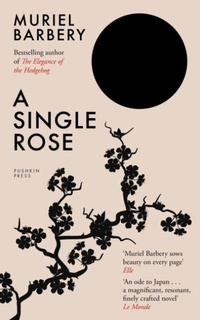 Enlarge image Cover: A Single Rose - Pushkin Press