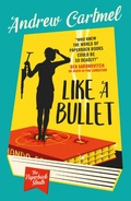 Cover: The Paperback Sleuth - Like a Bullet - Titan Books