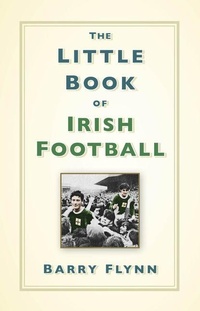 Abbildung von: The Little Book of Irish Football - The History Press Ltd