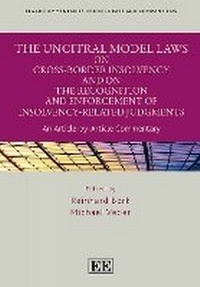 Abbildung von: The UNCITRAL Model Laws on Cross-Border Insolvency and on the Recognition and Enforcement of Insolvency-Related Judgments - Edward Elgar Publishing