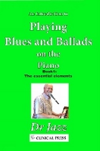 Abbildung von: An Introduction to Playing Blues and Ballads on the Piano - Clinical Press Ltd