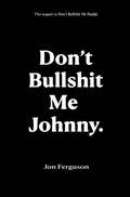 Cover: Don't Bullshit Me Johnny - Huge Jam