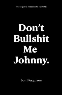 Enlarge image Cover: Don't Bullshit Me Johnny - Huge Jam