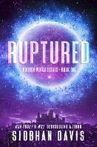 Enlarge image Cover: Ruptured - Siobhan Davis