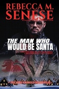 Cover: The Man Who Would Be Santa - Rfar Publishing