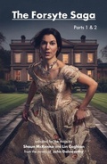 Cover: The Forsyte Saga Parts 1 & 2 - Aurora Metro Publications