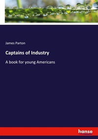 Enlarge image Cover: Captains of Industry - Hansebooks