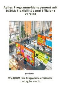 Abbildung von: Agiles Programm-Management mit DSDM: Flexibilität und  Effizienz vereint - tredition