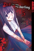 Cover: Die for me my Darling, Band 05 - TOKYOPOP GmbH