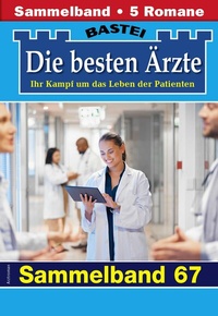 Abbildung von: Die besten Ärzte - Sammelband 67 - Bastei Lübbe