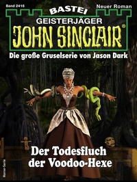 Abbildung von: John Sinclair 2416 - Bastei Lübbe