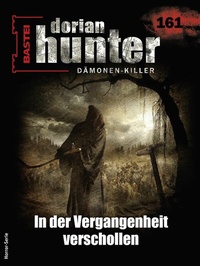 Abbildung von: Dorian Hunter 161 - Bastei Lübbe