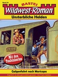 Cover: Wildwest-Roman - Unsterbliche Helden 54 - Bastei L&uuml;bbe