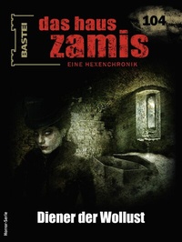 Abbildung von: Das Haus Zamis 104 - Bastei Lübbe