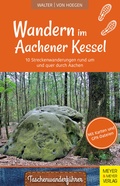 Cover: Wandern im Aachener Kessel - Meyer & Meyer