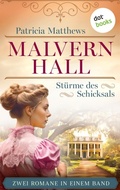 Cover: Malvern Hall - St&uuml;rme des Schicksals - dotbooks