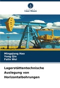Cover: Lagerstaettentechnische Auslegung von Horizontalbohrungen - Verlag Unser Wissen