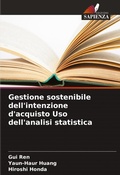Cover: Gestione sostenibile dell'intenzione d'acquisto Uso dell'analisi statistica - Edizioni Sapienza