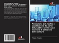 Cover: Percezione del rischio e accettazione da parte del pubblico delle nuove tecniche di selezione delle colture - Edizioni Sapienza