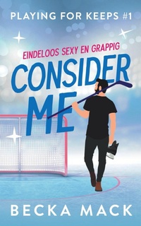 Enlarge image Cover: Consider me (Playing for keeps, #1) - SVM Publishing