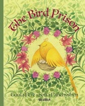 Cover: The Bird Prison - Wickwick Ltd
