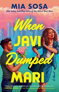 Enlarge image Cover: When Javi Dumped Mari - G P Putnam's Sons