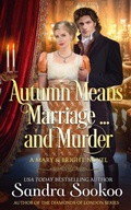 Cover: Autumn Means Marriage... and Murder (Mary and Bright series, #3) - New Independence Books