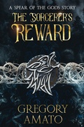 Cover: The Sorcerer's Reward (Spear of the Gods, #0.9) - Sed Ferro Press