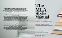 Enlarge image Cover: The MLA Style Manual: An Essential Guide to Academic Writing and Research (guide references) - Morgan Reed