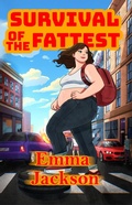 Cover: Survival of the Fattest - Emma Jackson