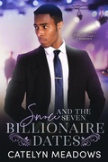 Cover: Snow and the Seven Billionaire Dates - Cortney Pearson