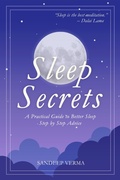 Cover: Sleep Secrets: A Practical Guide to Better Sleep - Sandeep Verma
