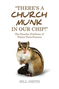 Cover: There's a Church Munk in our Chip! - WestBow Press