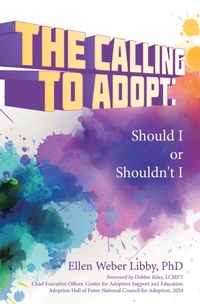 Abbildung von: The Calling To Adopt: Should I or Shouldn't I - Balboa Press