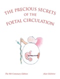 Cover: The Precious Secrets of the Foetal Circulation - AuthorHouse UK