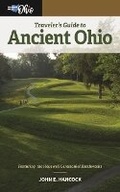 Cover: Traveler's Guide to Ancient Ohio - University of Cincinnati Press