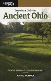 Abbildung von: Traveler's Guide to Ancient Ohio - University of Cincinnati Press