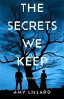 Cover: The Secrets We Keep - Crooked Lane Books