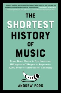 Abbildung von: The Shortest History of Music - The  Experiment LLC